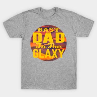 Best dad in the galaxy T-Shirt